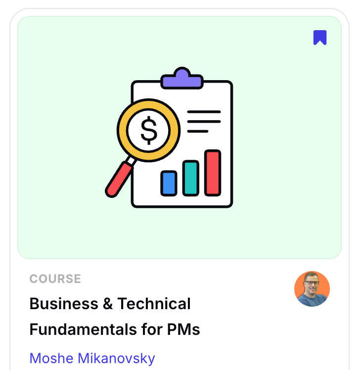 Business &amp; Technical Fundamentals for PMs (Uxcel)