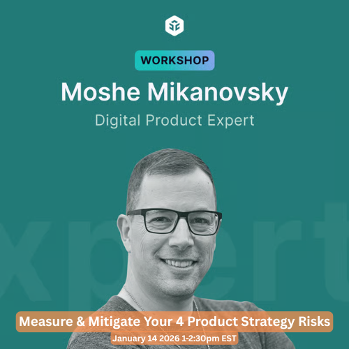 Measure &amp; Mitigate Your 4 Product Strategy Risks